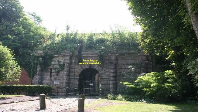 Porte Royale accès à la citadelle 