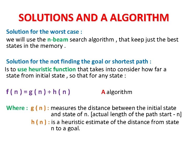 SOLUTIONS AND A ALGORITHM Solution for the worst case : we will use the