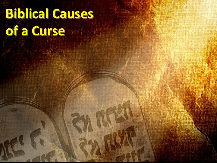 Biblical Causes of a Curse 