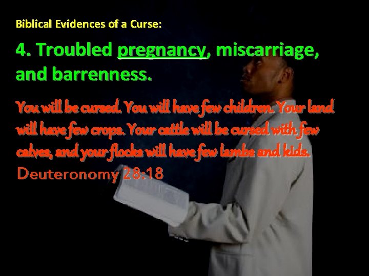 Biblical Evidences of a Curse: 4. Troubled pregnancy, miscarriage, and barrenness. You will be