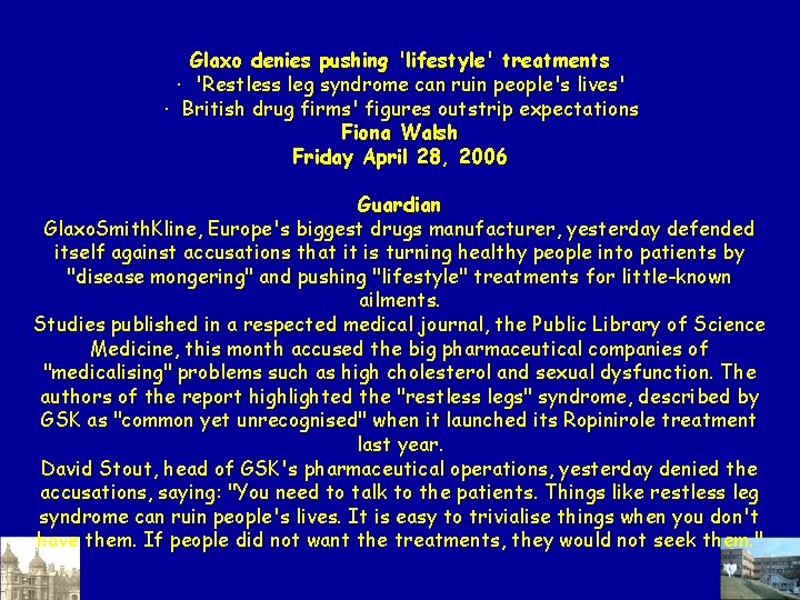 Glaxo denies pushing 'lifestyle' treatments · 'Restless leg syndrome can ruin people's lives' ·