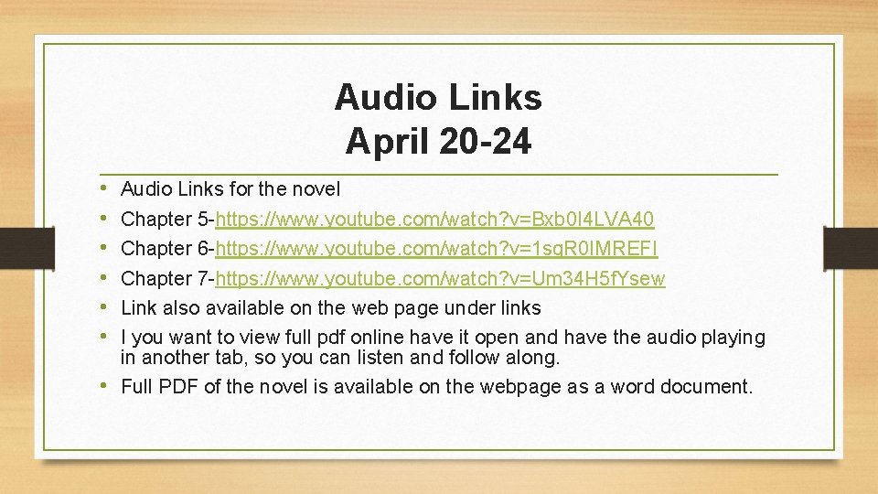 Audio Links April 20 -24 • • • Audio Links for the novel Chapter