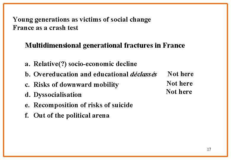 Young generations as victims of social change France as a crash test Multidimensional generational