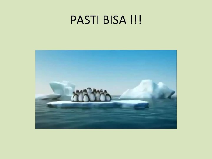 PASTI BISA !!! 