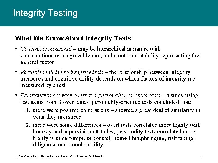 Integrity Testing What We Know About Integrity Tests • Constructs measured – may be