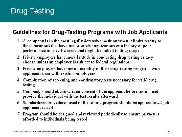 Drug Testing Guidelines for Drug-Testing Programs with Job Applicants 1. A company is in
