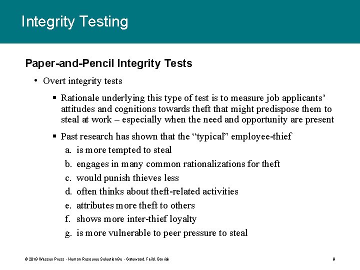 Integrity Testing Paper-and-Pencil Integrity Tests • Overt integrity tests § Rationale underlying this type