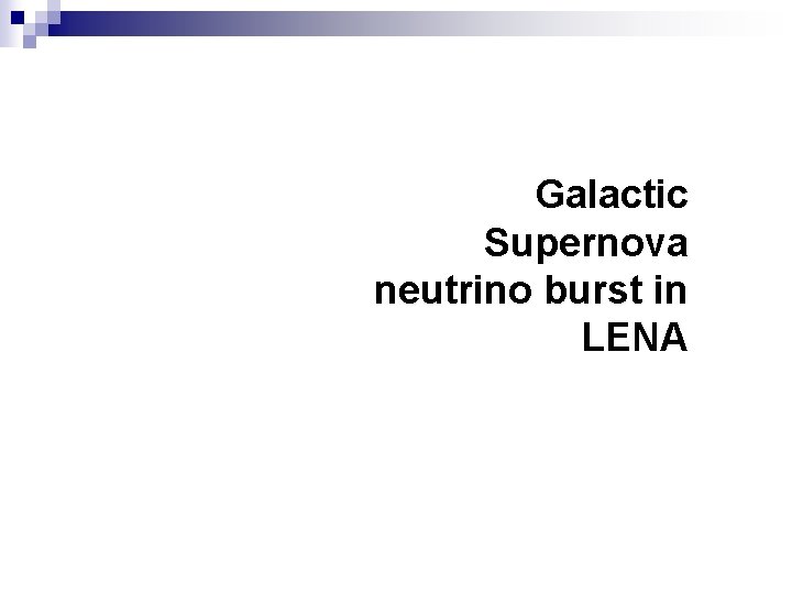 Galactic Supernova neutrino burst in LENA 