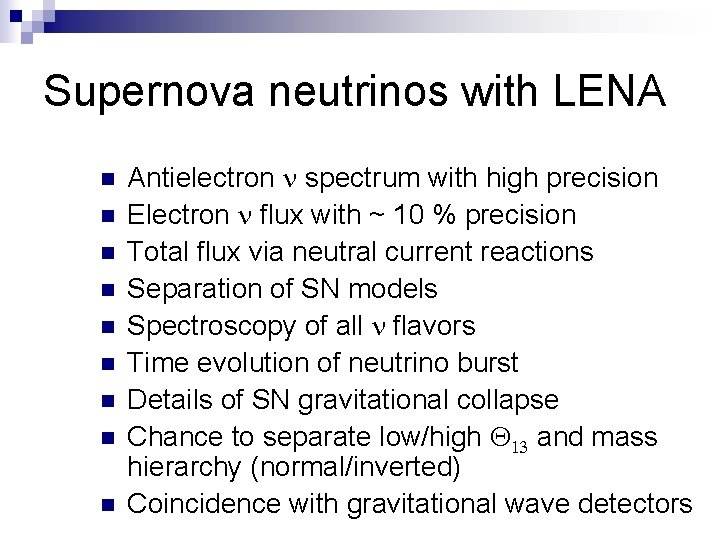 Supernova neutrinos with LENA n n n n n Antielectron n spectrum with high