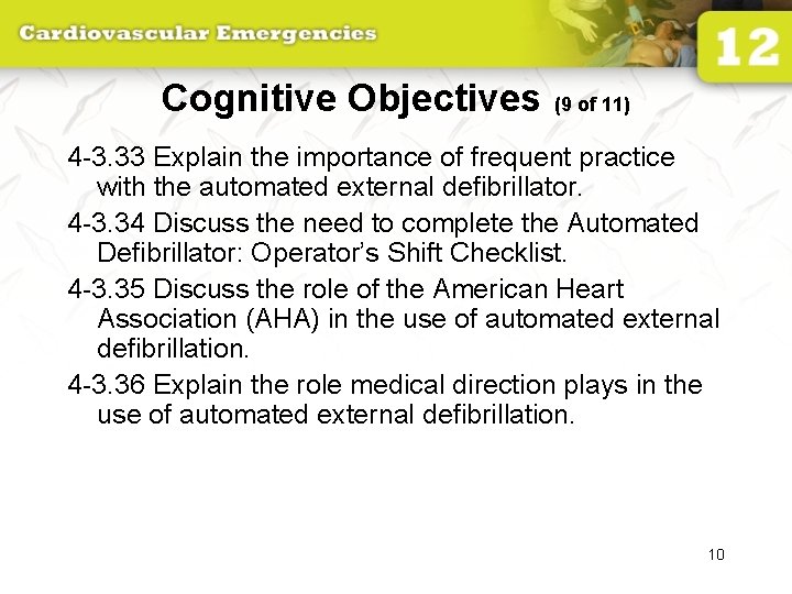 Cognitive Objectives (9 of 11) 4 -3. 33 Explain the importance of frequent practice