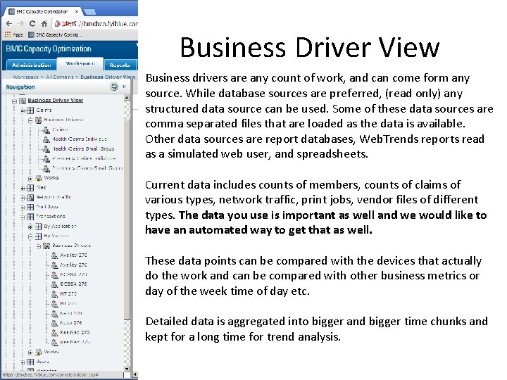 Business Driver View Business drivers are any count of work, and can come form