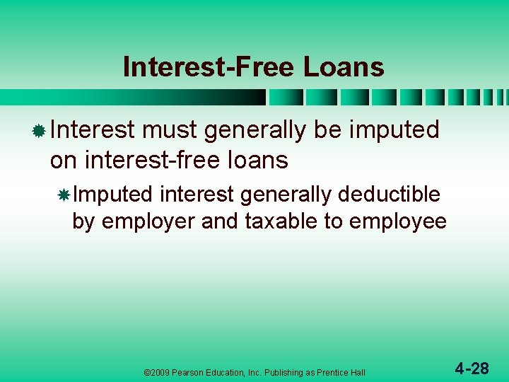 Interest-Free Loans ® Interest must generally be imputed on interest-free loans Imputed interest generally Interest-Free Loans ® Interest must generally be imputed on interest-free loans Imputed interest generally