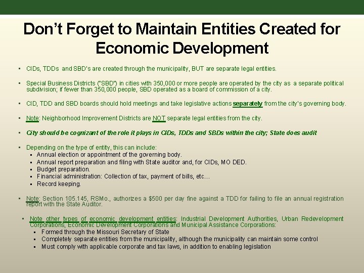 Don’t Forget to Maintain Entities Created for Economic Development • CIDs, TDDs and SBD’s