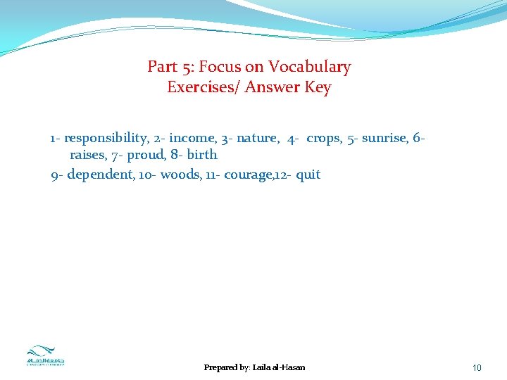 Part 5: Focus on Vocabulary Exercises/ Answer Key 1 - responsibility, 2 - income,