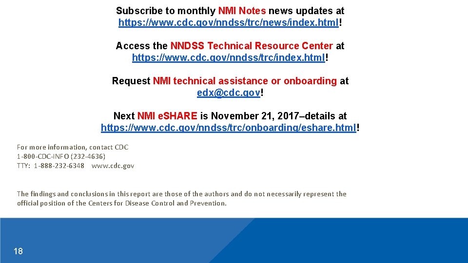 Subscribe to monthly NMI Notes news updates at https: //www. cdc. gov/nndss/trc/news/index. html! Access