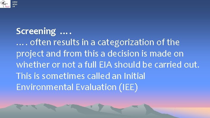 2 BGU APES JO Screening …. …. often results in a categorization of the