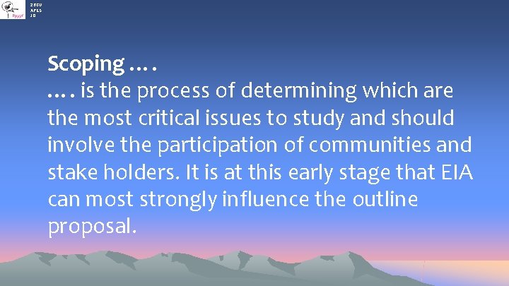 2 BGU APES JO Scoping …. …. is the process of determining which are