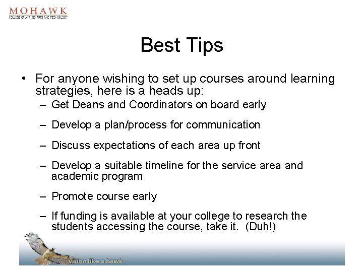 Best Tips • For anyone wishing to set up courses around learning strategies, here