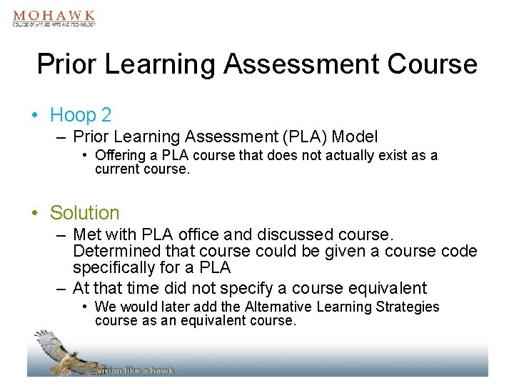 Prior Learning Assessment Course • Hoop 2 – Prior Learning Assessment (PLA) Model •