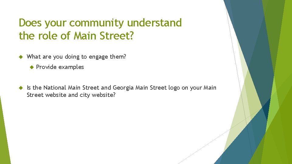 Does your community understand the role of Main Street? What are you doing to