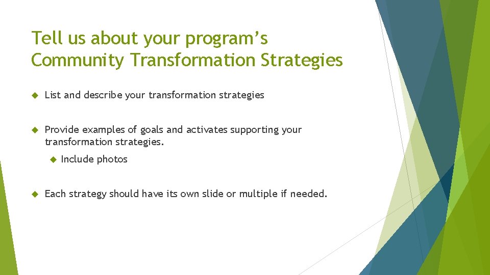 Tell us about your program’s Community Transformation Strategies List and describe your transformation strategies
