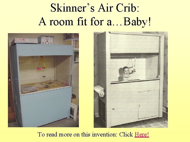 Skinner’s Air Crib: A room fit for a…Baby! To read more on this invention: