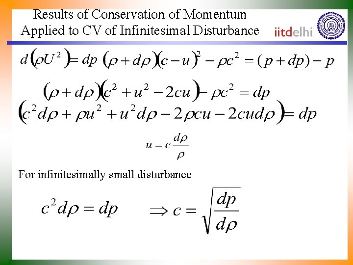 Results of Conservation of Momentum Applied to CV of Infinitesimal Disturbance For infinitesimally small