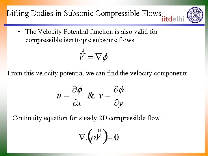 Lifting Bodies in Subsonic Compressible Flows • The Velocity Potential function is also valid