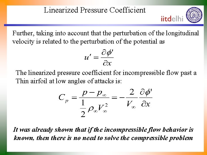 Linearized Pressure Coefficient Further, taking into account that the perturbation of the longitudinal velocity