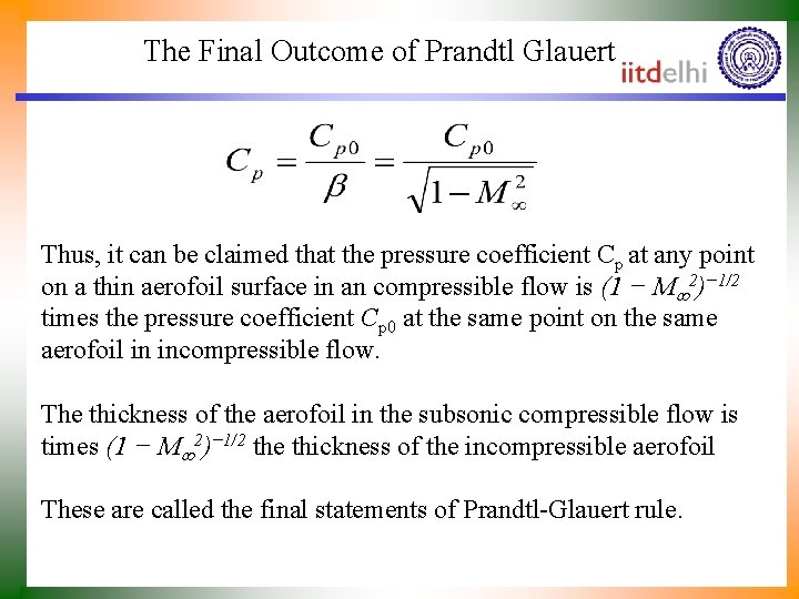 The Final Outcome of Prandtl Glauert Rule Thus, it can be claimed that the