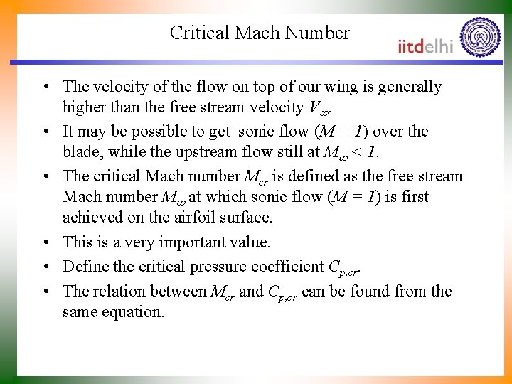 Critical Mach Number • The velocity of the flow on top of our wing