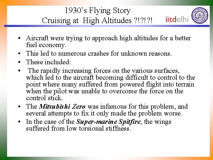 1930’s Flying Story Cruising at High Altitudes ? !? !? ! • Aircraft were