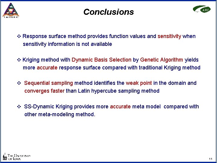 Conclusions ARC v Response surface method provides function values and sensitivity when sensitivity information