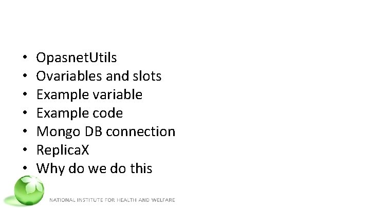  • • Opasnet. Utils Ovariables and slots Example variable Example code Mongo DB