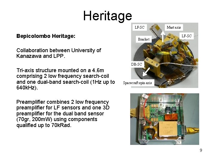 Heritage LF-SC Bepicolombo Heritage: Bracket Mast axis LF-SC Collaboration between University of Kanazawa and