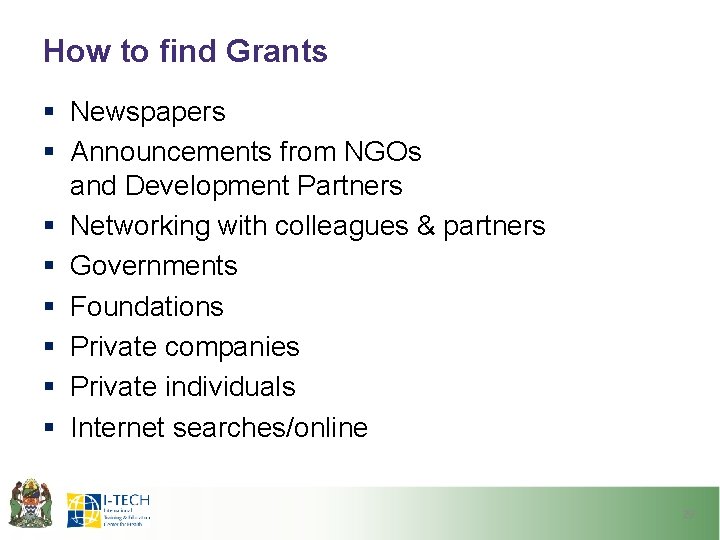 How to find Grants § Newspapers § Announcements from NGOs and Development Partners §