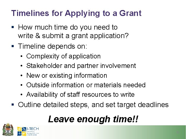 Timelines for Applying to a Grant § How much time do you need to