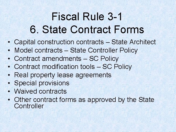 Fiscal Rule 3 -1 6. State Contract Forms • • Capital construction contracts – Fiscal Rule 3 -1 6. State Contract Forms • • Capital construction contracts –