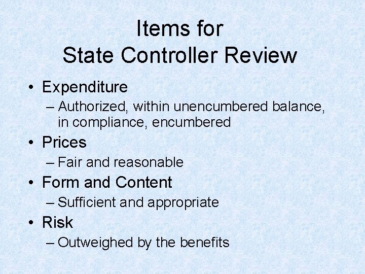Items for State Controller Review • Expenditure – Authorized, within unencumbered balance, in compliance, Items for State Controller Review • Expenditure – Authorized, within unencumbered balance, in compliance,