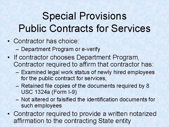 Special Provisions Public Contracts for Services • Contractor has choice: – Department Program or Special Provisions Public Contracts for Services • Contractor has choice: – Department Program or