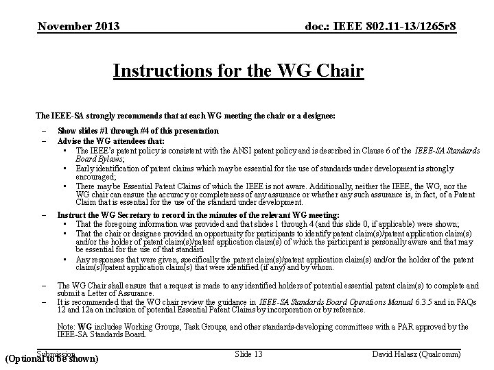 November 2013 doc. : IEEE 802. 11 -13/1265 r 8 Instructions for the WG