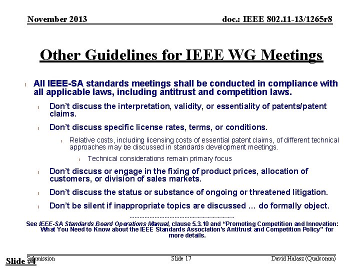 November 2013 doc. : IEEE 802. 11 -13/1265 r 8 Other Guidelines for IEEE