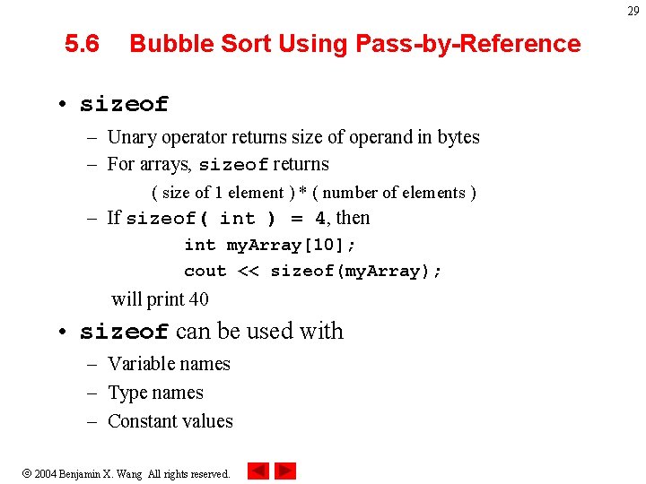 29 5. 6 Bubble Sort Using Pass-by-Reference • sizeof – Unary operator returns size