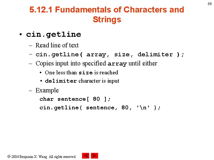 5. 12. 1 Fundamentals of Characters and Strings • cin. getline – Read line