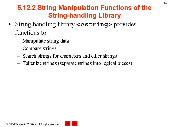 5. 12. 2 String Manipulation Functions of the String-handling Library • String handling library
