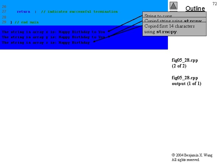 26 27 28 29 return 0; // indicates successful termination } // end main