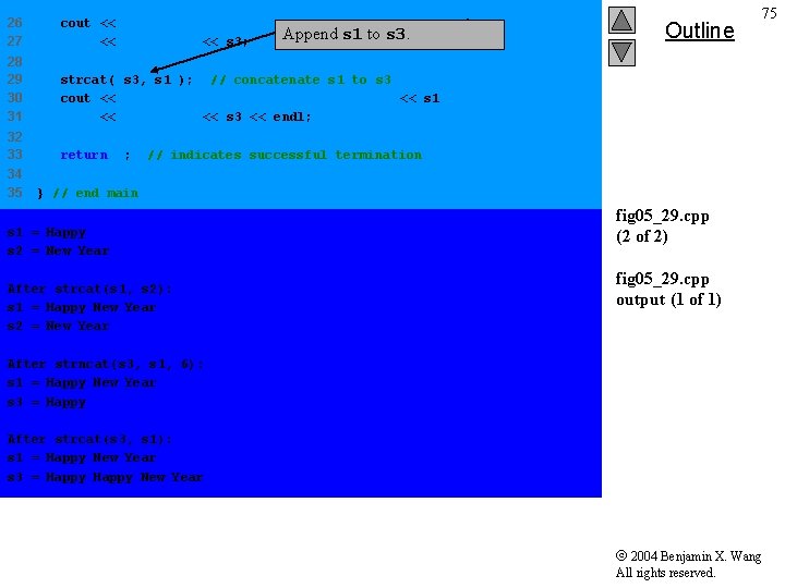 26 27 cout << "nn. After strncat(s 3, s 1, 6): ns 1 =