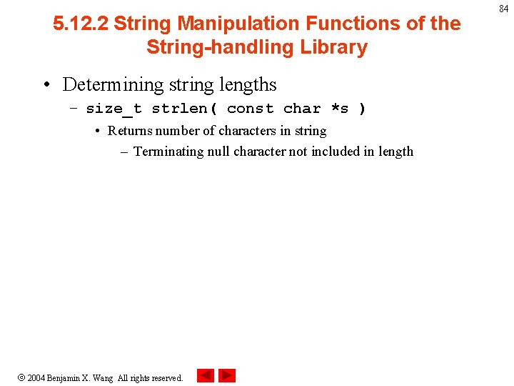 5. 12. 2 String Manipulation Functions of the String-handling Library • Determining string lengths