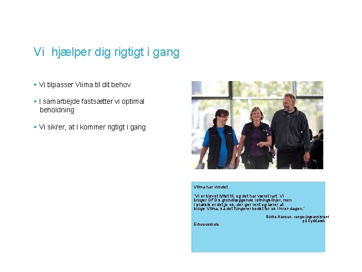 Vi hjælper dig rigtigt i gang § Vi tilpasser Viima til dit behov §