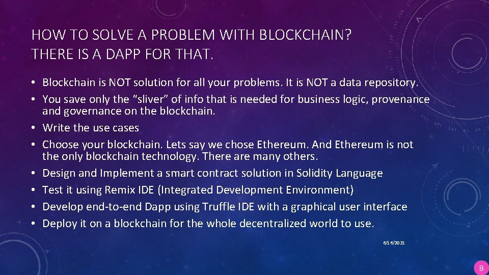 HOW TO SOLVE A PROBLEM WITH BLOCKCHAIN? THERE IS A DAPP FOR THAT. •